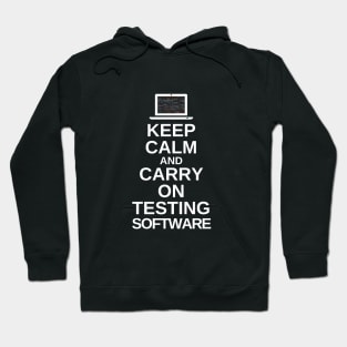 Keep calm and carry on testing software Hoodie